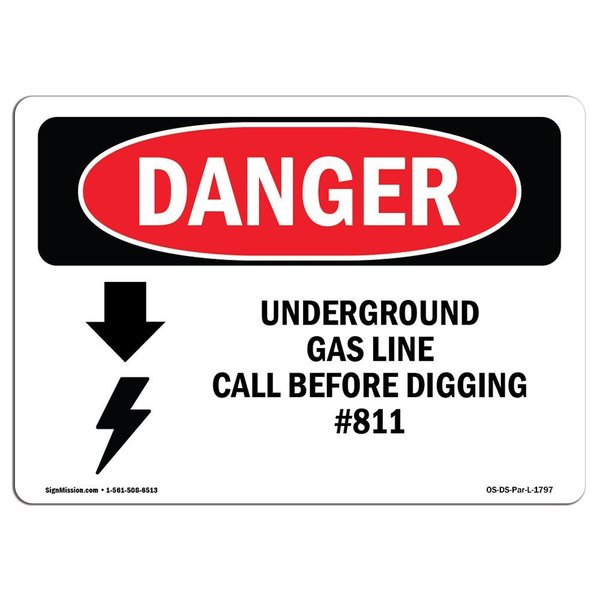 Signmission OSHA Sign, 7" Height, 10" Wide, Aluminum, Underground Gas Line Call #811, Landscape, L-1797 OS-DS-A-710-L-1797